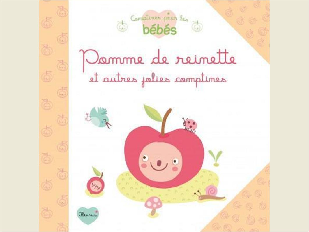 POMME DE REINETTE ET AUTRES JOLIES COMPTINES