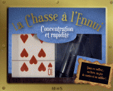LA CHASSE A L'ENNUI. CONCENTRATION ET RAPIDITE