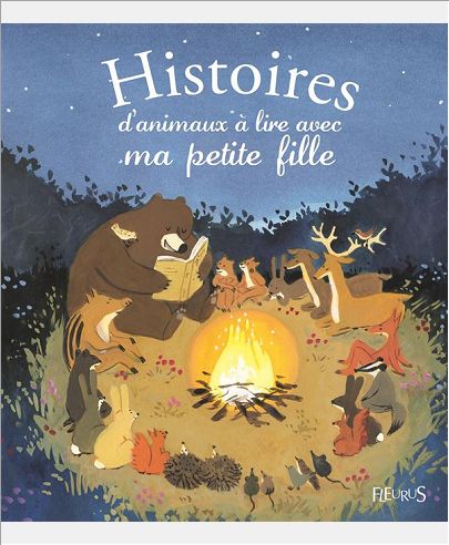 HISTOIRES D'ANIMAUX A LIRE AVEC MA PETITE FILLE
