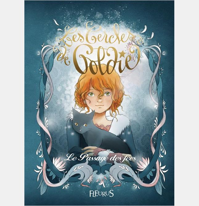 LES CERCLES DE GOLDIE - TOME 1 - LE PASSAGE DES FEES