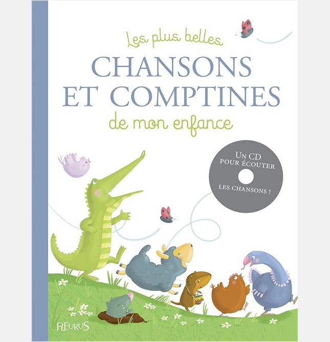 LES PLUS BELLES CHANSONS ET COMPTINES DE MON ENFANCE (+ CD)