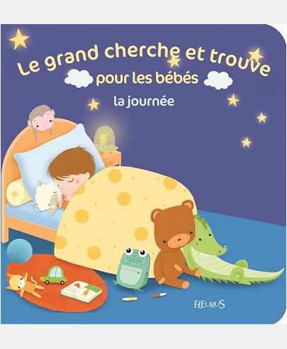 LE GRAND CHERCHE ET TROUVE POUR LES BEBES. LA JOURNEE