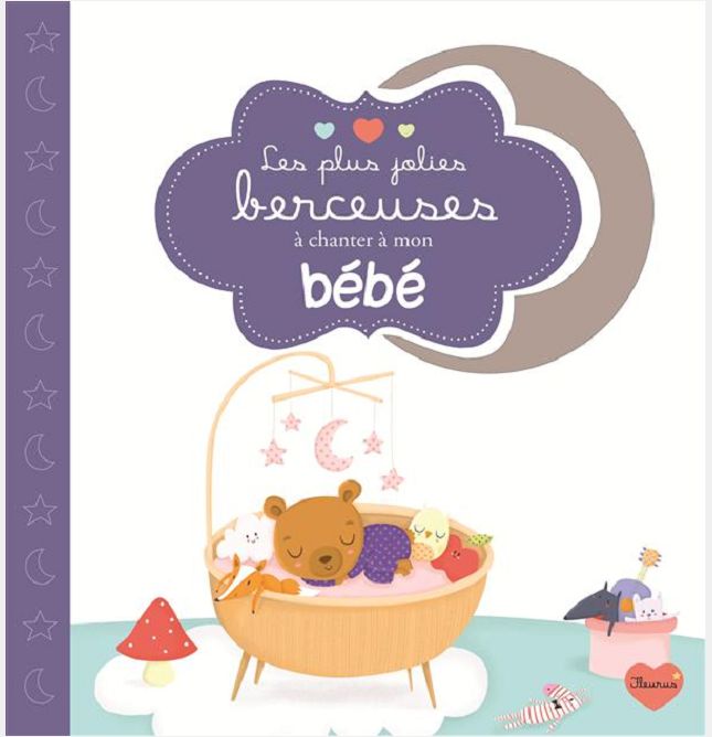 LES PLUS JOLIES BERCEUSES A CHANTER POUR MON BEBE (+CD)