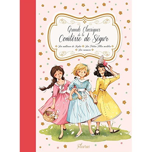 GRANDS CLASSIQUES DE LA COMTESSE DE SEGUR