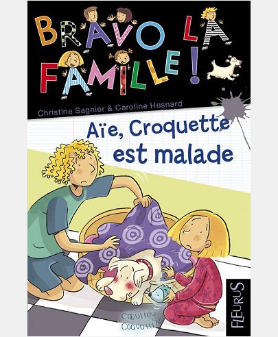 AIE CROQUETTE EST MALADE