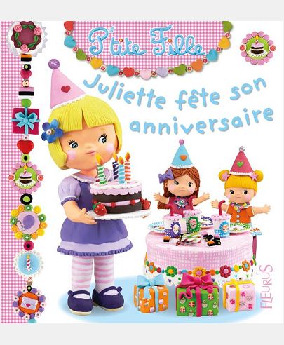 JULIETTE JOUE A FETER SON ANNIVERSAIRE