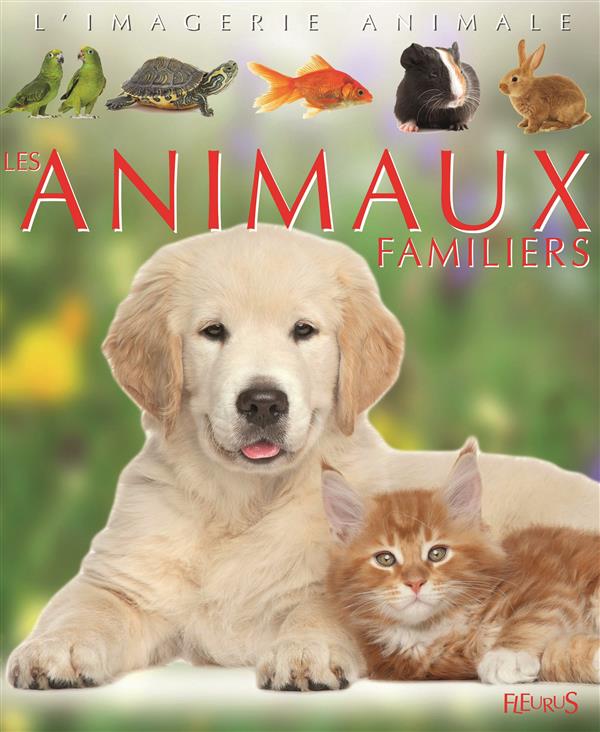 LES ANIMAUX FAMILIERS