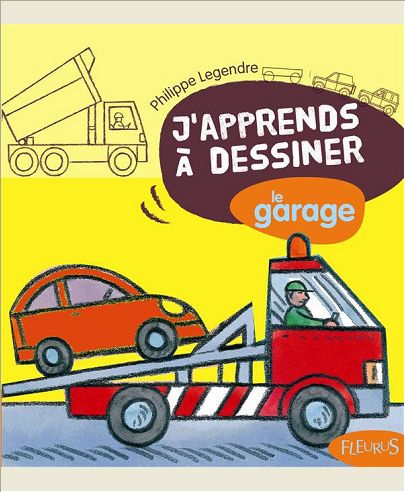 J'APPRENDS A DESSINER LE GARAGE