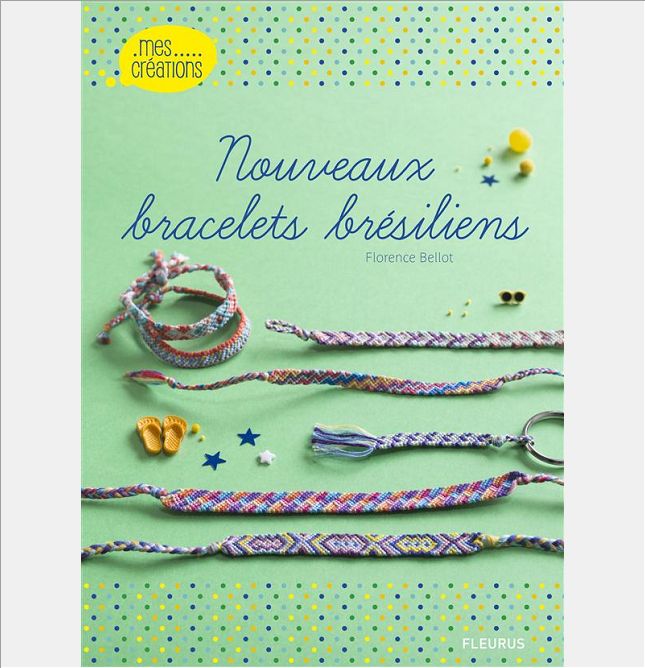 NOUVEAUX BRACELETS BRESILIENS