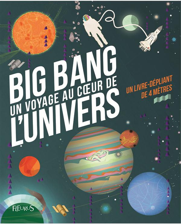 BIG BANG : VOYAGE AU COEUR DE L'UNIVERS