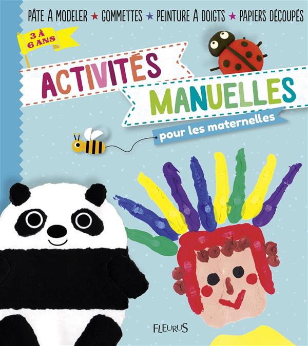 ACTIVITES MANUELLES POUR LES MATERNELLES