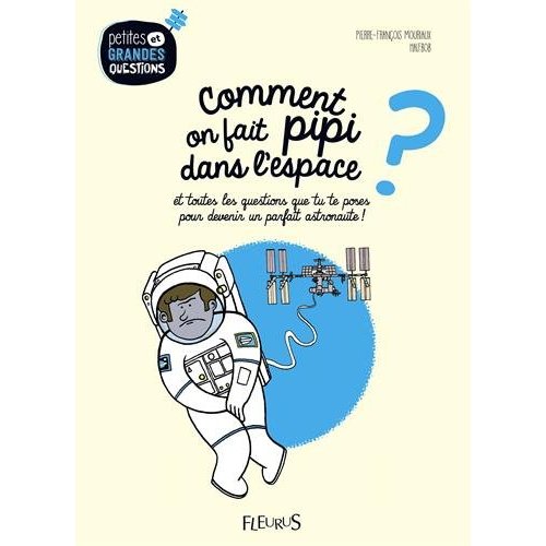 COMMENT ON FAIT PIPI DANS L'ESPACE ?