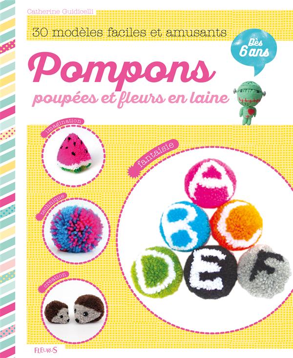 POMPONS, POUPEES ET FLEURS EN LAINE