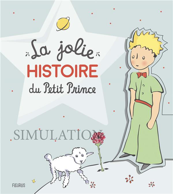 LA JOLIE HISTOIRE DU PETIT PRINCE