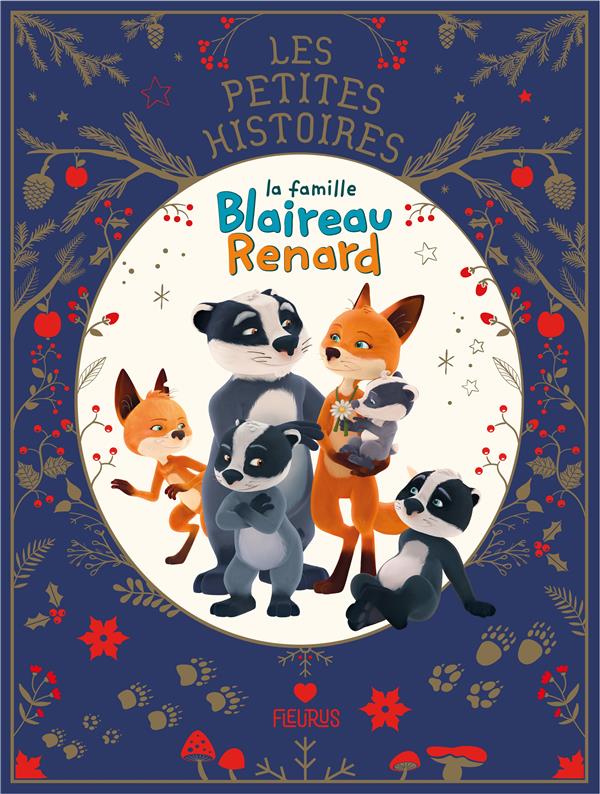 LES PETITES HISTOIRES - LA FAMILLE BLAIREAU RENARD
