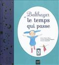 BALTHAZAR ET LE TEMPS QUI PASSE - PEDAGOGIE MONTESSORI