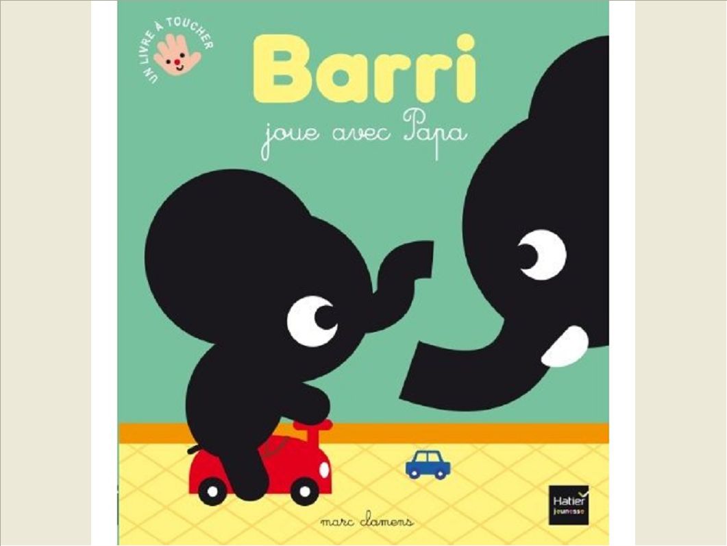BARRI JOUE AVEC PAPA