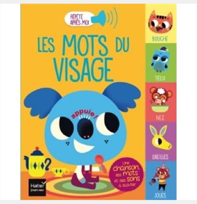 REPETE APRES MOI - LES MOTS DU VISAGE 1/3 ANS