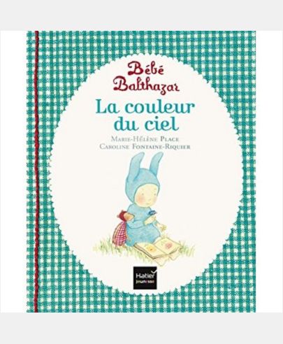 BEBE BALTHAZAR - LA COULEUR DU CIEL - PEDAGOGIE MONTESSORI 0/3 ANS