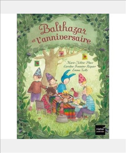 BALTHAZAR ET L'ANNIVERSAIRE - PEDAGOGIE MONTESSORI