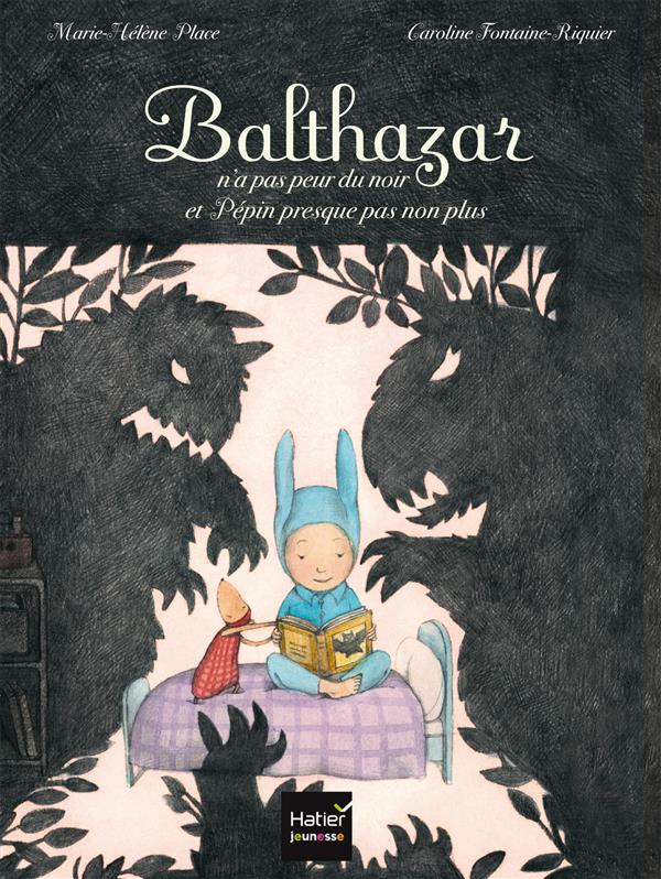BALTHAZAR N'A PAS PEUR DU NOIR ET PEPIN PRESQUE PAS NON PLUS - PEDAGOGIE MONTESSORI