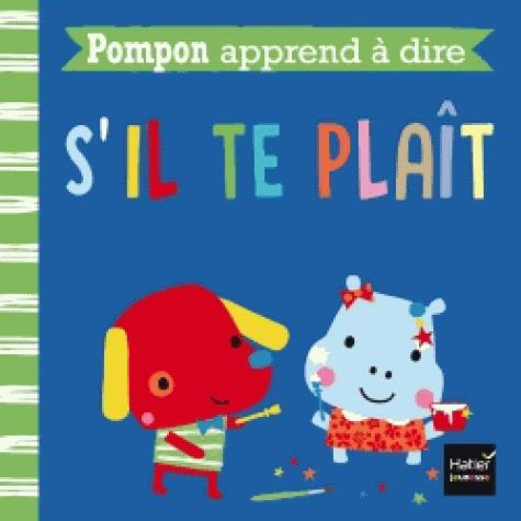 POMPON APPREND A DIRE S'IL TE PLAIT