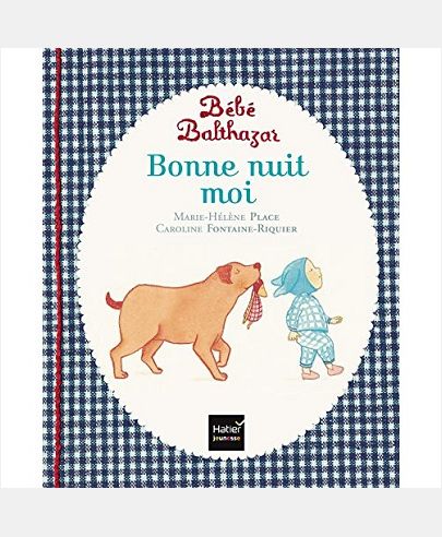 BEBE BALTHAZAR - BONNE NUIT MOI - PEDAGOGIE MONTESSORI 0/3 ANS