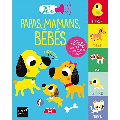 REPETE APRES MOI - PAPAS, MAMANS, BEBES 1/3 ANS