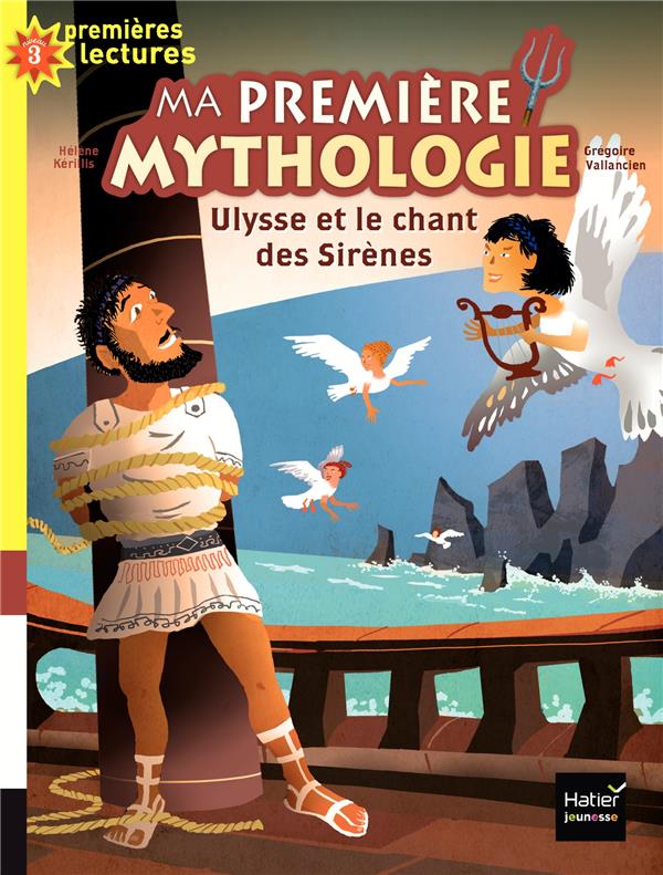 MA PREMIERE MYTHOLOGIE - T12 - ULYSSE ET LE CHANT DES SIRENES