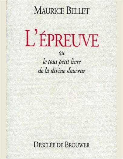 L'EPREUVE - OU LE PETIT LIVRE DE LA DIVINE DOUCEUR