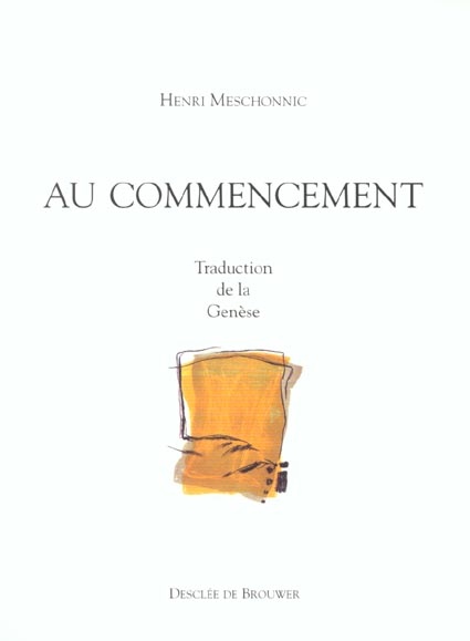 AU COMMENCEMENT - TRADUCTION DE LA GENESE