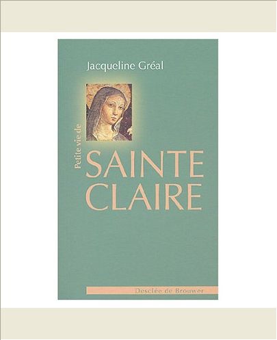 PETITE VIE DE SAINTE CLAIRE