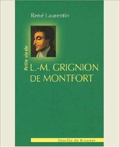 PETITE VIE DE LOUIS-MARIE GRIGNION DE MONTFORT