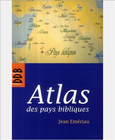 ATLAS DES PAYS BIBLIQUES