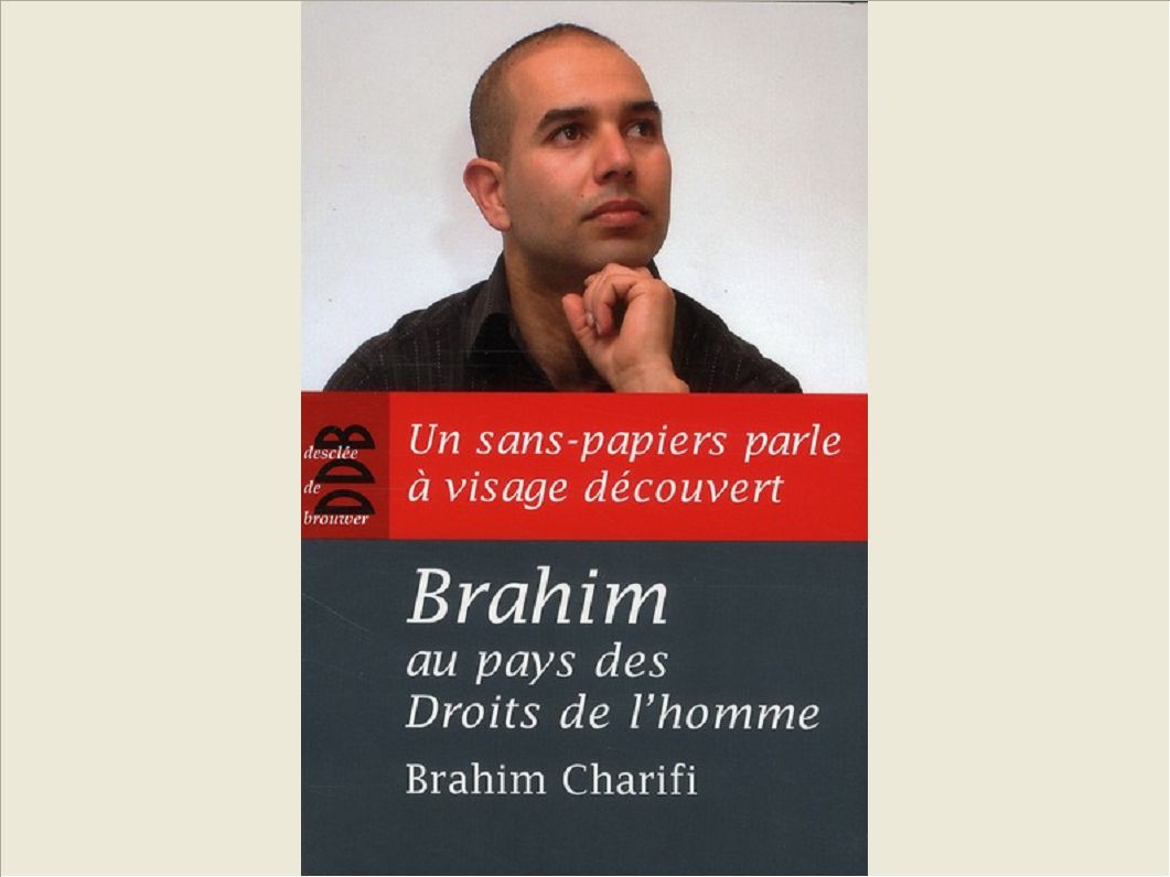 BRAHIM AU PAYS DES DROITS DE L'HOMME