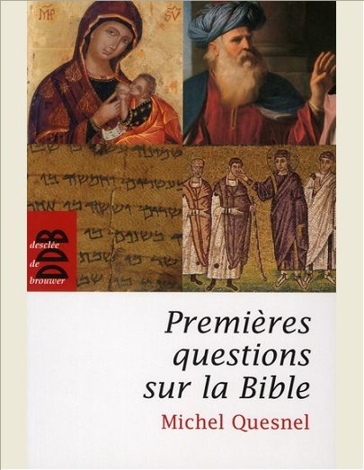 PREMIERES QUESTIONS SUR LA BIBLE