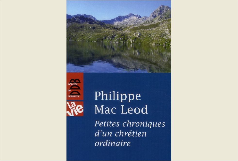 PETITES CHRONIQUES D'UN CHRETIEN ORDINAIRE