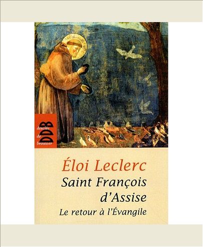 FRANCOIS D'ASSISE - LE RETOUR A L'EVANGILE