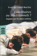 CONCILIAIRES OU TRADITIONNELS ? - ENQUETE SUR LES FUTURS PRETRES