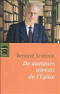DE QUELQUES ASPECTS DE L'EGLISE - PAIENS ET JUIFS, ECRITURE ET EGLISE, AUTORITE, STRUCTURE MINISTERI
