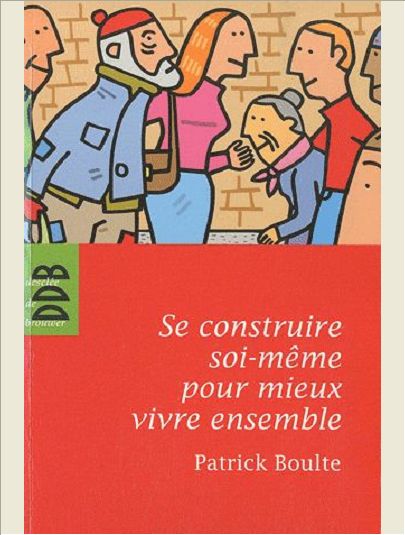 SE CONSTRUIRE SOI-MEME POUR MIEUX VIVRE ENSEMBLE