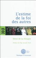 L'ESTIME DE LA FOI DES AUTRES