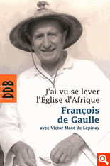 J'AI VU SE LEVER L'EGLISE D'AFRIQUE