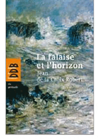 LA FALAISE ET L'HORIZON