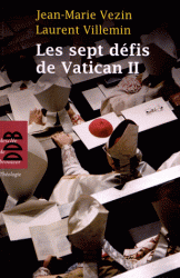 LES SEPT DEFIS DE VATICAN II