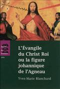 L'EVANGILE DU CHRIST ROI OU LA FIGURE JOHANNIQUE DE L'AGNEAU