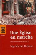 UNE EGLISE EN MARCHE - FAIRE MEMOIRE DE VATICAN II