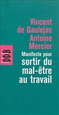 MANIFESTE POUR SORTIR DU MAL-ETRE AU TRAVAIL