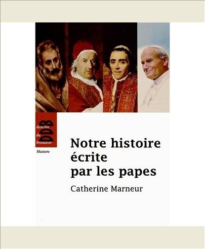 NOTRE HISTOIRE ECRITE PAR LES PAPES