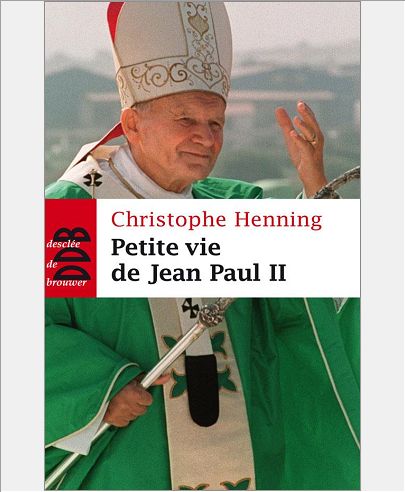 PETITE VIE DE JEAN-PAUL II
